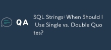 Rentetan SQL: Bilakah Saya Perlu Menggunakan Petikan Tunggal vs. Berganda?