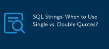 Rentetan SQL: Bila Untuk Menggunakan Petikan Tunggal vs. Berganda?