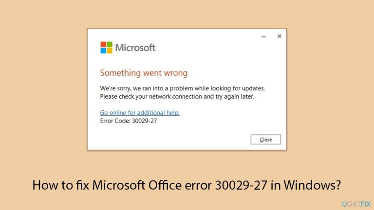 Bagaimana untuk membetulkan ralat Microsoft Office 30029-27 dalam Windows?