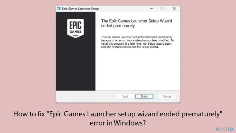 Bagaimana untuk membetulkan ralat 'Wizard persediaan Pelancar Epic Games berakhir sebelum waktunya' dalam Windows?