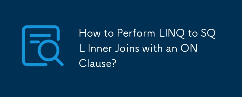 ON 句を使用して LINQ to SQL 内部結合を実行するにはどうすればよいですか?