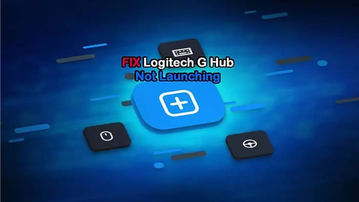 Logitech G Hub ne démarre pas : 7 solutions faciles