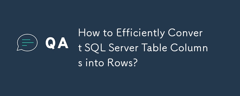 Comment convertir efficacement les colonnes d'une table SQL Server en lignes ?