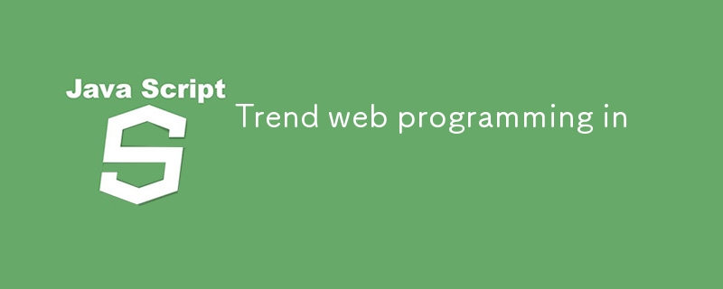 Programmation Web tendance en