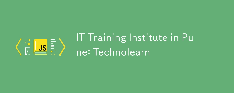 Institut Latihan IT di Pune: Technolearn