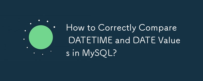 Bagaimana cara membandingkan nilai datetime dan tarikh dengan betul di MySQL?