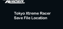 東京Xtreme Racer保存文件位置：特定指南