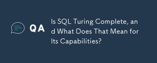 SQL Turing은 완전합니까? 이는 그 기능에 대해 무엇을 의미합니까?