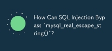 SQL注入如何繞過`mysql_real_escape_string()`？