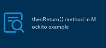 Mockito 範例中的 thenReturn() 方法