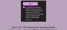 如何修復 Windows 中的「部署作業失敗，因為磁碟區脫機」錯誤？