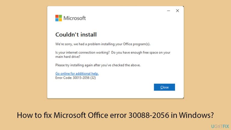 Wie behebe ich den Microsoft Office-Fehler 30088-2056 in Windows?