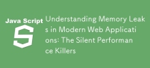 了解現代Web應用程序中的內存洩漏：無聲績效殺手