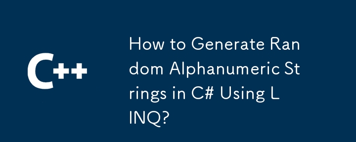 LINQを使用してC＃でランダムな英数字の文字列を生成する方法は？