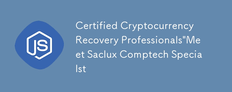 Certified Cryptocurrency Recovery Professionals'Meet Saclux Comptech Specialst