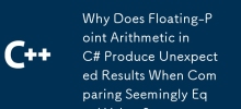 Why Does Floating-Point Arithmetic in C# Produce Unexpected Results When Comparing Seemingly Equal Values?