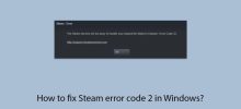 如何修復Windows中的Steam錯誤代碼2？