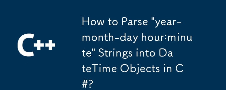 Bagaimana untuk menghuraikan 'jam bulan bulan: minit' rentetan ke dalam objek DateTime di C#?