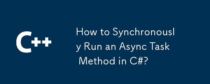 Wie führe ich synchron eine asynchronisierte Aufgabenmethode in C#aus?