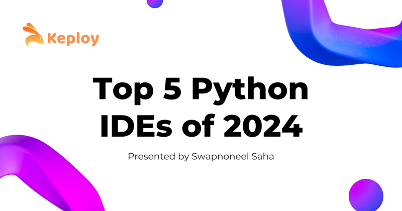 最佳python ide：为您的开发旅程选择完美的工具