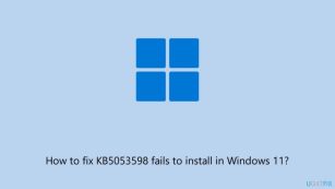 如何修复KB5053598无法在Windows 11中安装?