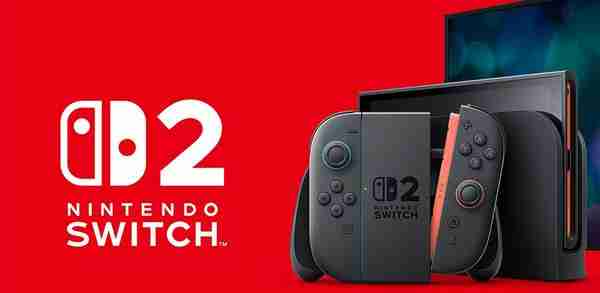  任天堂 Switch 2 发布：7.9 英寸屏 支持 4K 游戏 6 月 5 日开售 