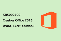 警報:KB5002700崩潰辦公室2016 Word,Excel,Outlook