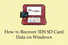 了解如何在Windows上恢复3DS SD卡数据:指南