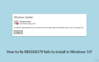 How to fix KB5058379 fails to install in Windows 10?
