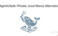 AgenticSeek— 开源本地通用AI Agent，自主执行任务