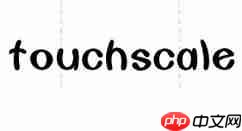 touchscale为什么没反应