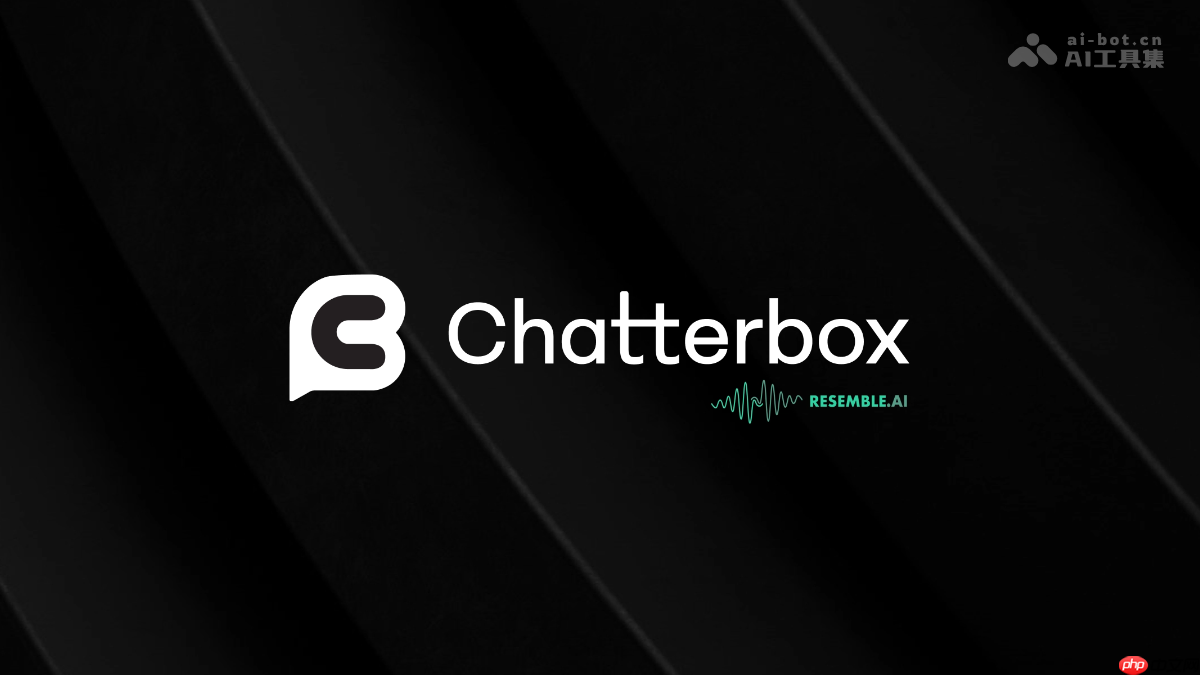 Chatterbox— Resemble AI开源的文本转语音模型