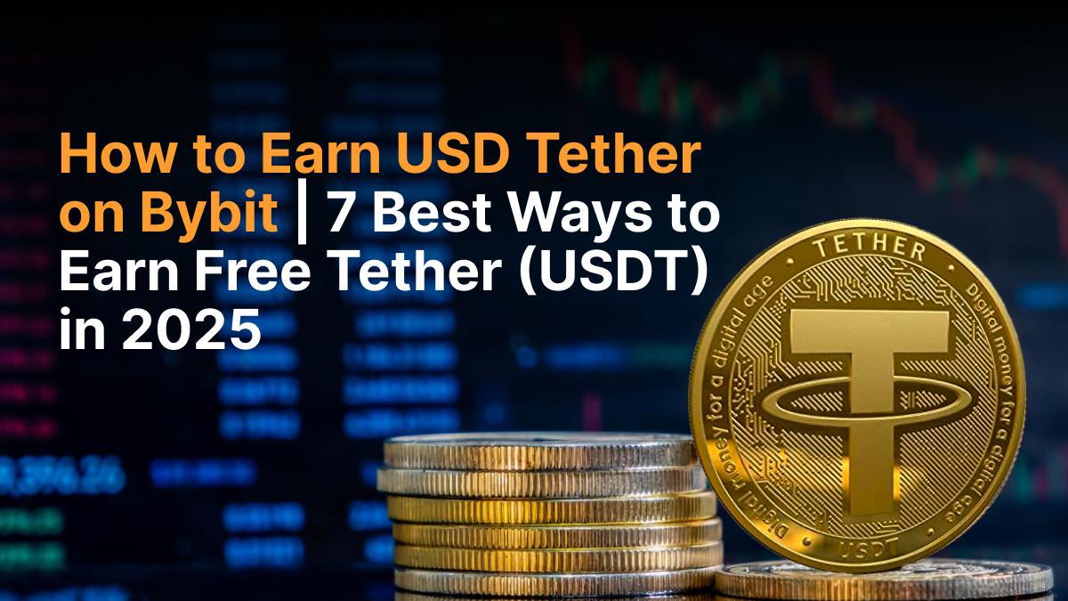 USDT在Bybit上：您的2025年收入指南