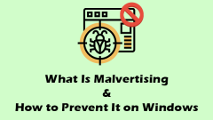 Qu'est-ce que la malvertising et comment l'empêcher sur Windows: Guide