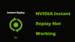 Key Fixes for NVIDIA Instant Replay Not Working on Windows