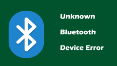Windows 11/10 Shows Unknown Bluetooth Device Error: Top Fixes