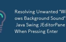 Resolving Unwanted "Windows Background Sound" in Java Swing JEditorPane When Pressing Enter