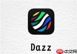 Dazz相机只有苹果手机有吗 Dazz相机使用攻略