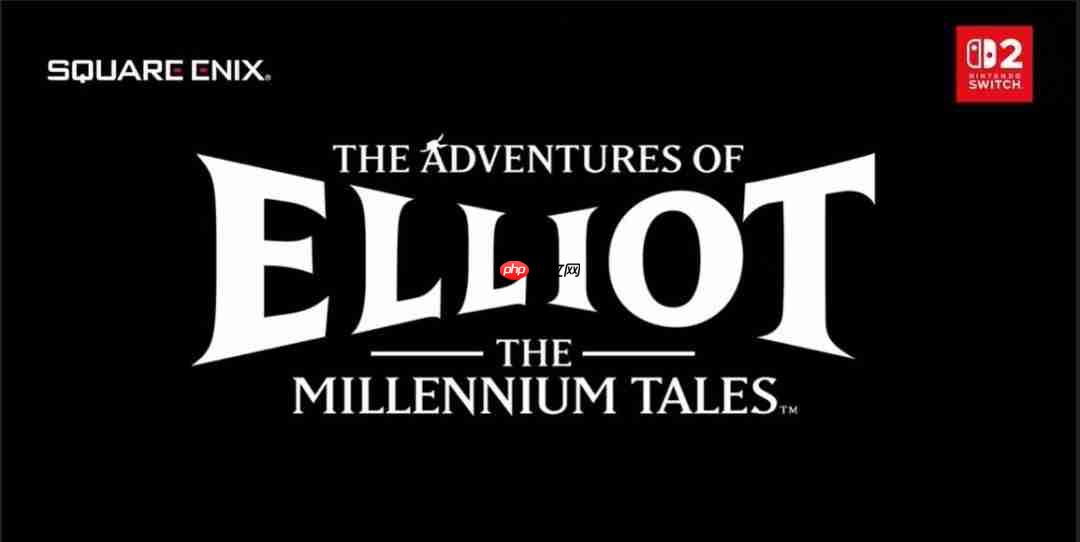 SE公布HD-2DRPG新作《埃利奥特历险记:千年传说》 预计2026年发布