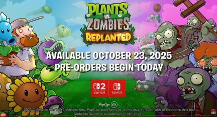 《植物大战僵尸：重植版》公布 登陆Switch 2和Switch、新增本地联机和PvP