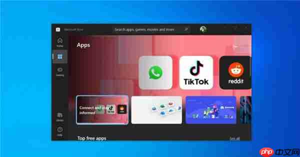微软宣布Win11全新微软应用商店App登陆Win10：性能更高，下载更