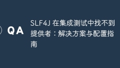 SLF4J Provider Not Found in Integration Test: Solutions and Configuration Guide