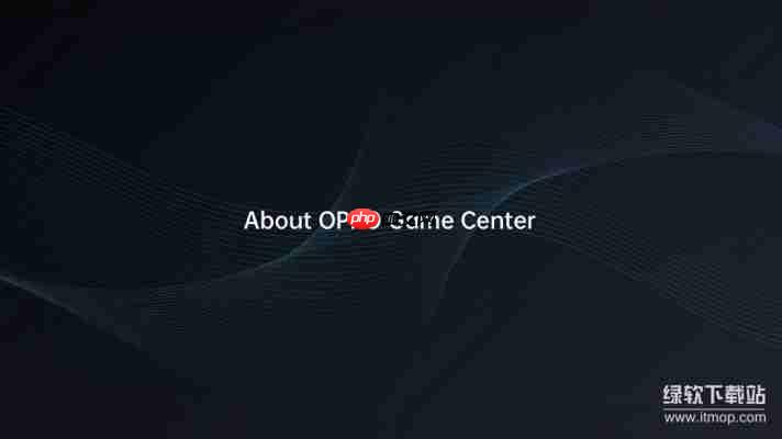 为什么选择OPPO应用商店？三大核心优势解析