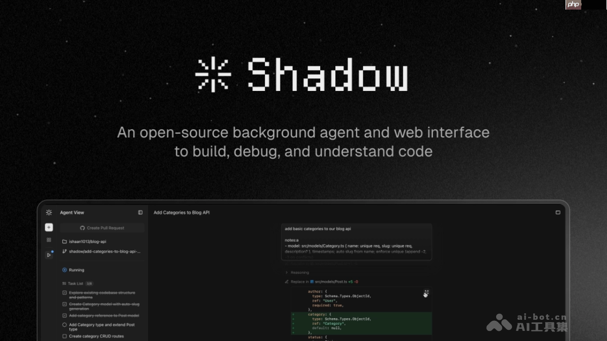 Shadow— 开源的AI编程Agent，提供实时任务状态更新