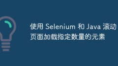 Use Selenium and Java to scroll the page to load a specified number of elements