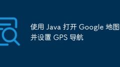Open Google Maps and set up GPS navigation using Java