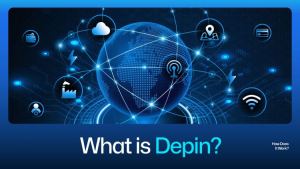 什么是DePIN?2025最佳DePIN加密项目推荐