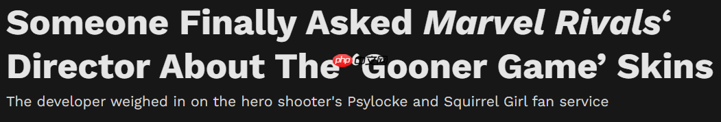 《漫威争锋》开发者回应女性皮肤过于性感质疑 是美漫新绎