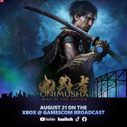 《鬼武者：剑之道》全新实机8月21日晚10点发布 附Xbox、未来游戏展直播安排