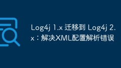 Log4j 1.x Migrate to Log4j 2.x: Resolve XML configuration parsing errors